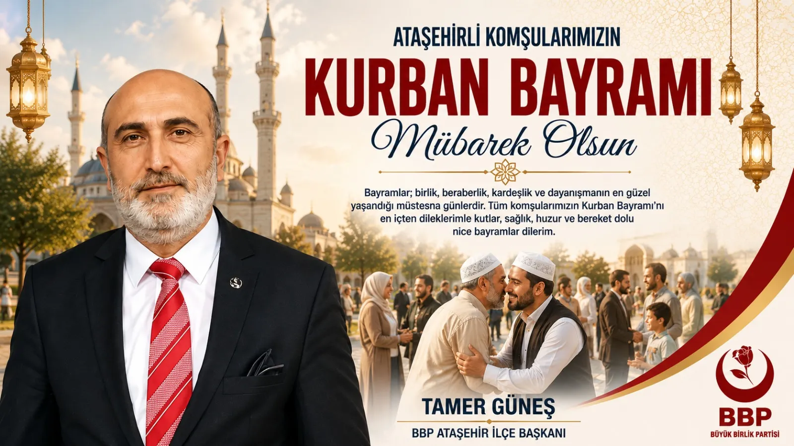 Kıymetli Ataşehirliler, Aziz Dava Arkadaşlarım ve Necip Milletimiz;
