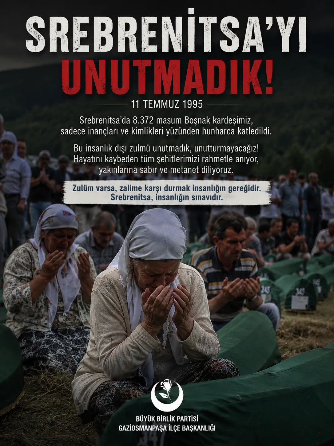 Srebrenitsa’yı Unutmadık!